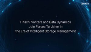 Hitachi Vantara and Data Dynamics Join Forces to Usher in the Era of Intelligent Storage Management